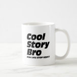 Historia fresca Bro - ahora deja la parada Kony Taza De Café