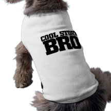Historia fresca Bro Camisetas Mascota