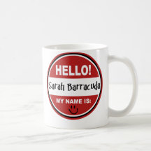 Hola mi nombre es Barracuda Palin de Sarah Taza De Café