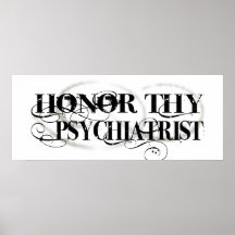 Honre a Thy psiquiatra Posters