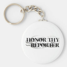 Honre a Thy reportero Llaveros Personalizados
