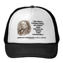 Horacio Greeley va el hombre joven del oeste va al Gorros