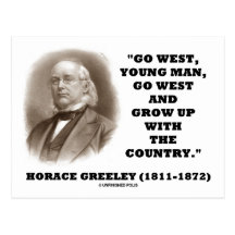 Horacio Greeley va el hombre joven del oeste va al Tarjeta Postal