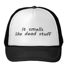 Huele como la materia muerta gorra