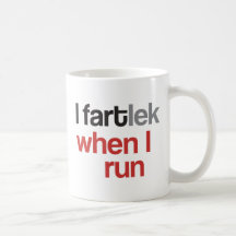 I FARTlek cuando corro - FARTlek divertido Taza De Café