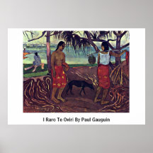 I Raro Te Oviri de Paul Gauguin Poster