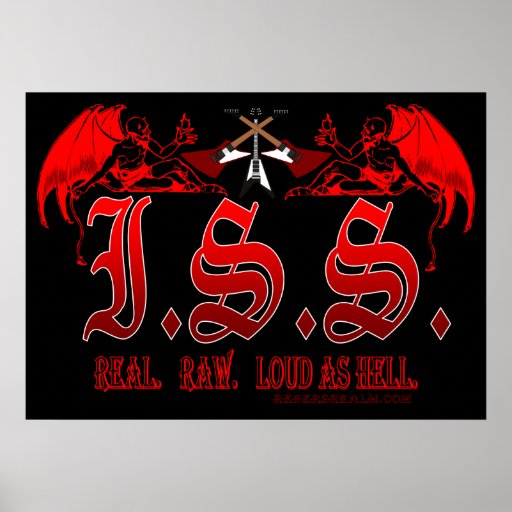 I.S.S. Real, crudo, ruidosamente como infierno Impresiones
