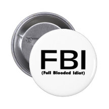 Idiota lleno del FBI Blooded Pins