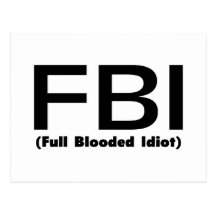 Idiota lleno del FBI Blooded Tarjeta Postal