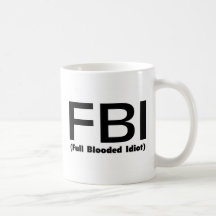 Idiota lleno del FBI Blooded Tazas