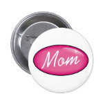 Ídolo rosado de la mamá pin