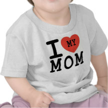 ilovemymom camisetas