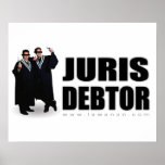 "Impresión del deudor de Juris" Poster