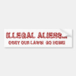 INMIGRANTES ILEGALES… ¡OBEDEZCA NUESTRAS LEYES!  ¡ ETIQUETA DE PARACHOQUE