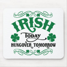 Irlandés hoy Hungover mañana Alfombrillas De Ratones