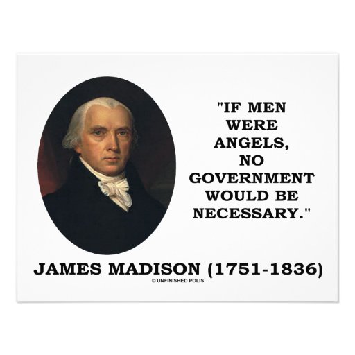 James Madison si los hombres fueran ángeles ningún Comunicado Personalizado