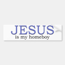 Jesús es mi Homeboy Pegatina De Parachoque