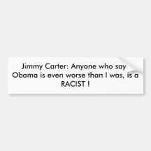 Jimmy Carter: Cualquier persona que dice a Obama e Etiqueta De Parachoque