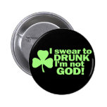 ¡Juro a BORRACHO yo no soy DIOS! Pins