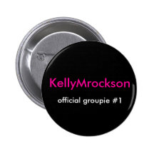 KellyMrockson, groupie oficial #1 Pin