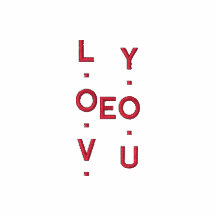 L.O.V.E         Y.O.U