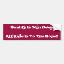 ¡La belleza es piel DeepAttitude está al hueso!! Etiqueta De Parachoque