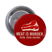 La carne es asesinato, asesinato sabroso pins