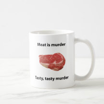 La carne es asesinato tazas