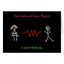 "La ciencia del amor: Tarjeta de la física" (hembr