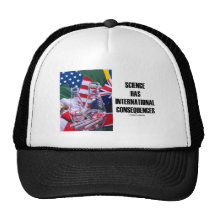 La ciencia tiene consecuencias internacionales gorras de camionero