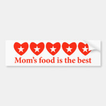 La comida de la mamá es el mejor pegatina de parachoque