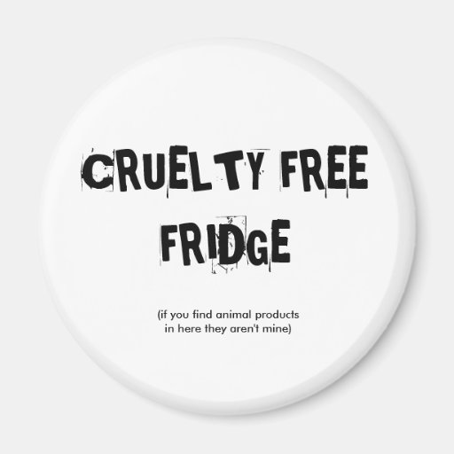 LA CRUELDAD LIBERA EL REFRIGERADOR IMÁN DE FRIGORÍFICO