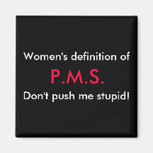 La definición de las mujeres de, P.M.S., no me emp Imán Para Frigorifico