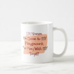 La enfermera del ER VIENE a MI PATIO MIS JUGUETES Taza De Café