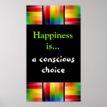 La felicidad es… una impresión bien escogida posters