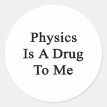 La física es una droga a mí pegatinas  