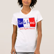 La Francia - Liberté, Égalité, Fraternité de Vive camisetas