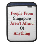 La gente de Singapur no tiene miedo cualquier cosa Fundas Para iPads