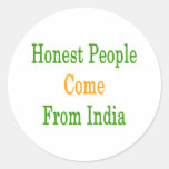 La gente honesta viene de la India Etiqueta Redonda
