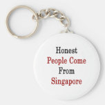La gente honesta viene de Singapur Llavero Personalizado