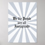 La gente somos todos los inmigrantes poster
