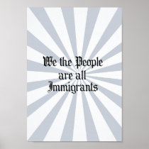 La gente somos todos los inmigrantes posters
