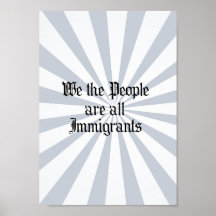 La gente somos todos los inmigrantes poster