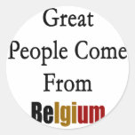 La gran gente viene de Bélgica Pegatinas