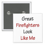 La gran mirada de los bomberos tiene gusto de mí pins