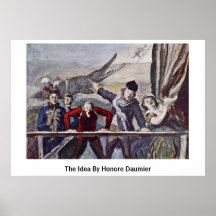La idea de Honore Daumier Posters