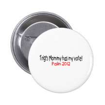 La mamá del Palin-Trig tiene mi voto Pin