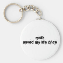 La matemáticas ahorró mi vida una vez llaveros personalizados