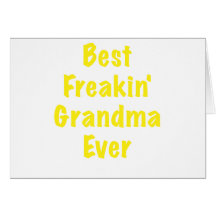 La mejor abuela de Freakin nunca Felicitaciones