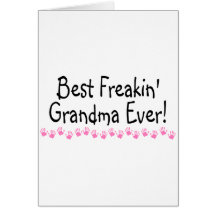 La mejor abuela de Freakin nunca Felicitaciones
